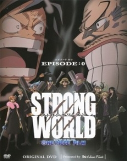 One Piece Movie 10: Strong World Episode 0