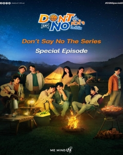 Don't Say No: Special Episode