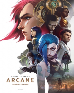 League of Legends: Arcane